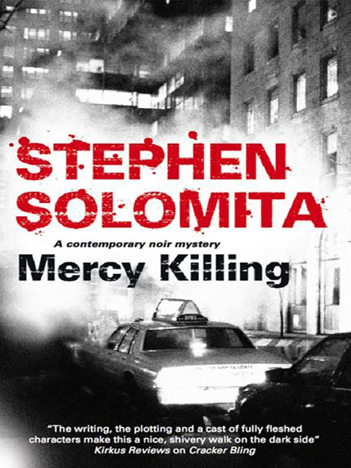 Title details for Mercy Killing by Stephen Solomita - Available